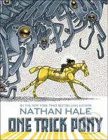 One Trick Pony - Nathan Hale - kniha z kategorie Pro děti