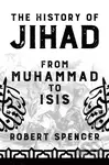 The History of Jihad (From Muhammad to ISIS) - Robert Spencer