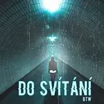 BTW – Do Svítání