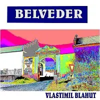 Vlastimil Blahut – Belveder