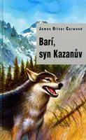 Barí, syn Kazanův (poškozená) - James Oliver Curwood
