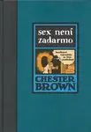 Sex není zadarmo - Chester Brown