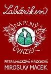 Labužníkem na plný úvazek (poškozená) - Miroslav Macek, Petra Macková Hrochová