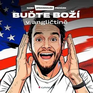 Buďte boží v angličtině - Radek Provázek
