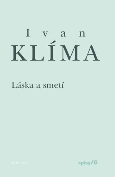 Láska a smetí (poškozená) - Ivan Klíma