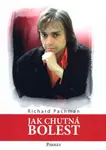 Jak chutná bolest (poškozená) - Richard Pachman
