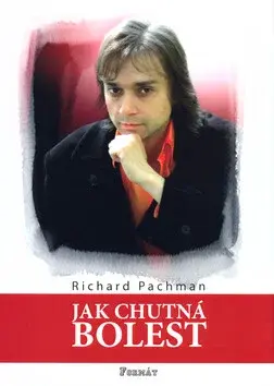 Jak chutná bolest (poškozená) - Richard Pachman