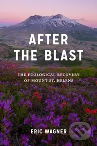 After the Blast (The Ecological Recovery of Mount St. Helens) - kniha z kategorie Historie