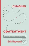 Chasing Contentment (Trusting God in a Discontented Age) - kniha z kategorie Filozofie
