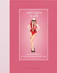 Lady Gaga Is Life - Kathleen Perricone