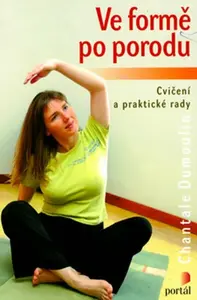 Ve formě po porodu (poškozená) - Chantale Dumoulin