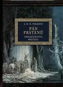 Pán prstenů - Společenstvo prstenu (ilustrované) - J. R. R. Tolkien