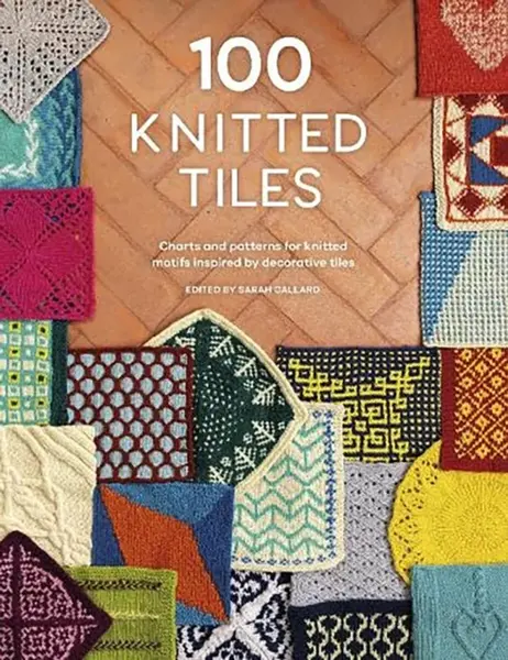 100 Knitted Tiles - kolektiv autorů