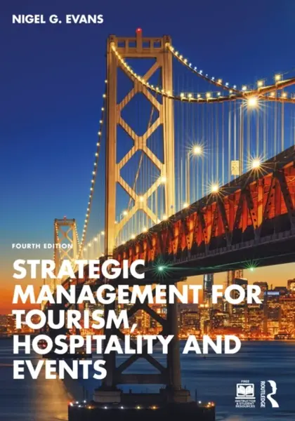 Strategic Management for Tourism, Hospitality and Events - Nigel G.  Evans