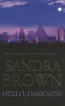 Hello, Darkness - Sandra Brown