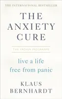 The Anxiety Cure - Klaus Bernhardt