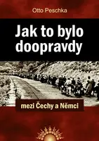 Jak to bylo doopravdy - Peschka Otto