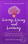 Living, Loving and Learning (The collected talks of one of the world’s great motivational speakers) - kniha z kategorie Psychologie