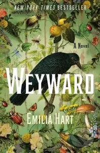 Weyward (A Novel) - Emilia Hart - kniha z kategorie Společenská beletrie