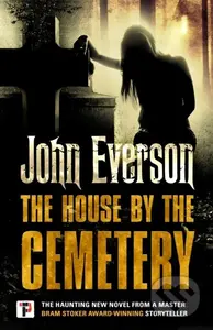 The House by the Cemetery - John Everson - kniha z kategorie Detektivky, thrillery a horory