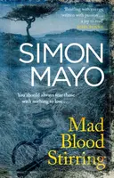 Mad Blood Stirring - Simon Mayo - kniha z kategorie Společenská beletrie