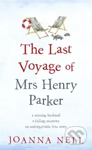 The Last Voyage of Mrs Henry Parker (A heartwarming and uplifting love story you will never forget) - kniha z kategorie Společenská beletrie