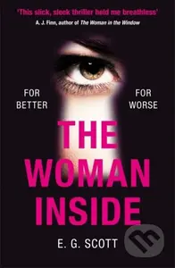 The Woman Inside (The impossible to put down crime thriller with an ending you won't see coming) - kniha z kategorie Detektivky, thrillery a horory