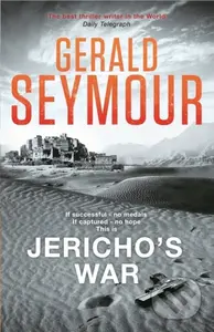 Jericho's War - Gerald Seymour - kniha z kategorie Společenská beletrie