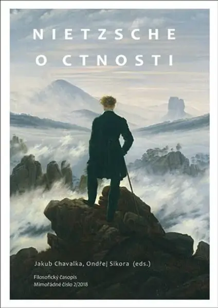 Nietzsche o ctnosti - Jakub Chavalka, Ondřej Síkora
