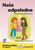 Naše odpoledne (Knihovnička ke Slabikáři AMOS) (K3-03) - Zdeněk Sotolář
