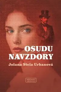 Osudu navzdory - Urbanová Jolana Stela