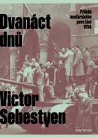 Dvanáct dnů - Victor Sebestyen - e-kniha