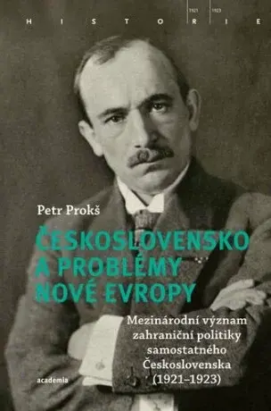 Československo a problémy nové Evropy - Petr Prokš