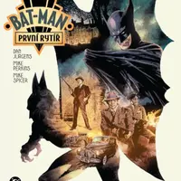 Bat-Man: První rytíř (Black Label) - Dan Jurgens, Mike Perkins