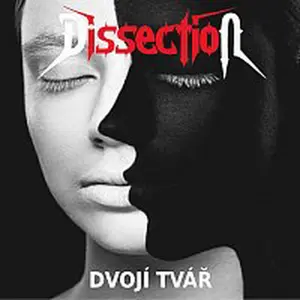 Dissection – Dvojí tvář