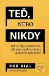 Teď, nebo nikdy (Jak se lépe soustředit, dát vale prokrastinaci a zlepšit svůj život) - kniha z kategorie Seberozvoj