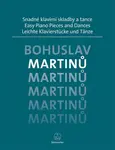 Snadné klavírní skladby a tance - Bohuslav Martinů