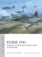 Kursk 1943 - William E. Hiestand