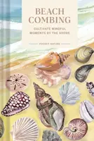 Pocket Nature: Beachcombing - Sadie Small