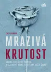 Mrazivá krutost, Frearová Caz