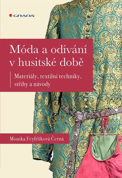 Móda a odívání v husitské době, Černá-Feyfrlíková Monika
