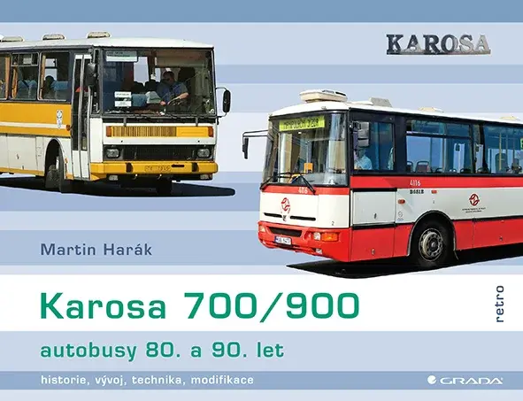 Karosa 700/900 - autobusy 80. a 90. let, Harák Martin