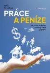 Práce a peníze, Farkačová Lenka