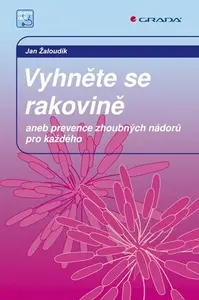 Vyhněte se rakovině, Žaloudík Jan