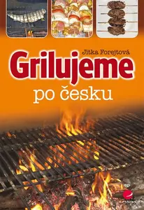 Grilujeme po česku, Forejtová Jitka