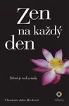 Zen na každý den, Becková Joko Charlotte