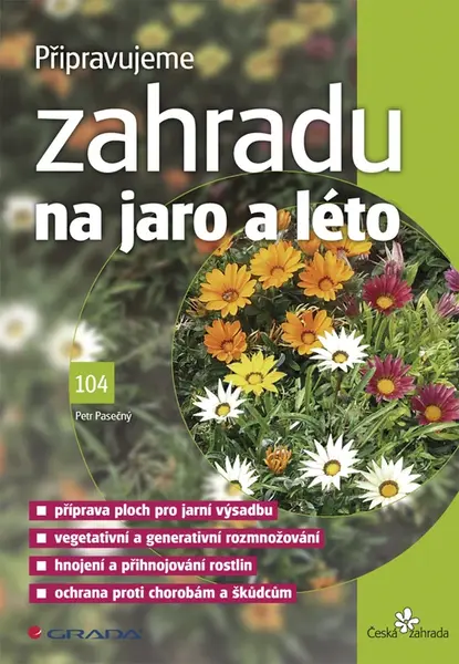 Připravujeme zahradu na jaro a léto, Pasečný Petr