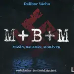 M + B + M (MP3-CD) - audiokniha