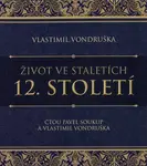 Život ve staletích - 12. století (MP3-CD) - audiokniha