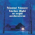 Václav Hybš se svým orchestrem – Šťastné Vánoce